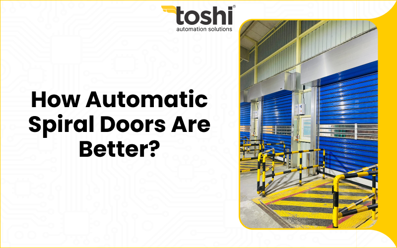 How Automatic Spiral Doors Are Better?